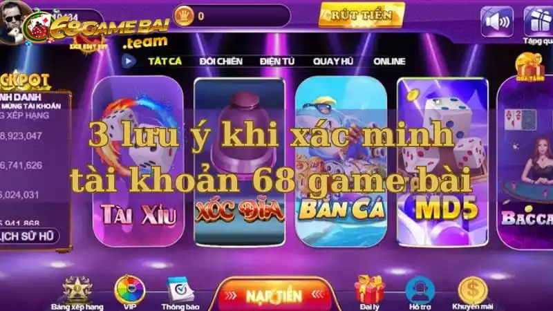 Cách xác minh tài khoản 68 game bài bằng 4 bước đơn giản 5 3 lưu ý khi xác minh tài khoản 68 game bài